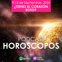 HOROSCOPOS 9-15 de septiembre, 2024 ¿TIENES EL CORAZÓN ROTO?