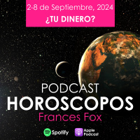 HORÓSCOPOS 2-8 de septiembre, 2024 TU DINERO