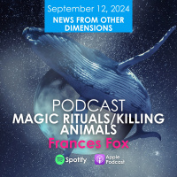 NEWS FROM OTHER DIMENSIONS: MAGIC RITUALS/KILLING ANIMALS