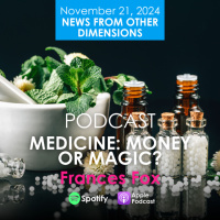 MEDICINE - MONEY OR MAGIC?