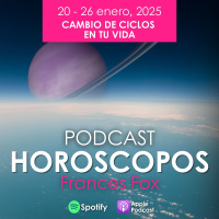 HOROSCOPOS 20-26 de enero 2025 Cambio de ciclo en tu vida