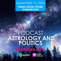 NEWS FROM OTHER DIMENSIONS: ASTROLOGY AND POLITICS