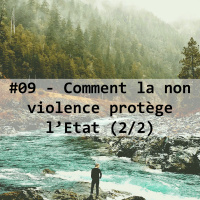 #09-Comment la non-violence protège lEtat (2/2)