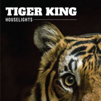 Houselights: Tiger King