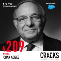 #209. Dr. Ichak Adizes - Sobrevivir el Holocausto, Crear una Cultura de Confianza y Cómo Lidiar con un Empleado Clave que es Tóxico