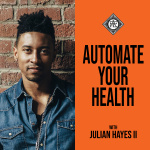 Automate Your Health Podcast: Live With More Energy | Unlock Your Human Potential | Practical Fitness  Lifestyle Strategies