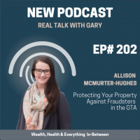 #202: Allison McMurter-Hughes - Protecting Your Property Against Fraudsters in the GTA