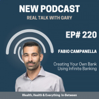 #220: Fabio Campanella - Creating Your Own Bank Using Infinite Banking