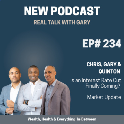 Real Talk With Gary - Real Estate Investing