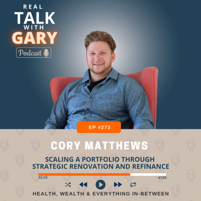 Real Talk With Gary - Real Estate Investing