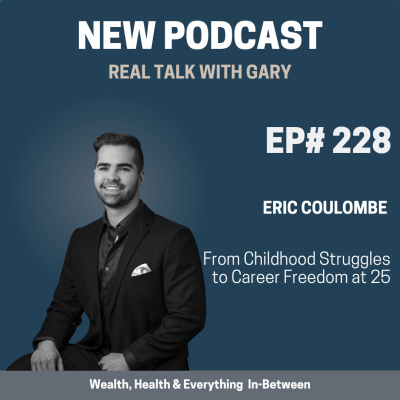 Real Talk With Gary - Real Estate Investing