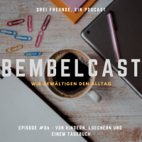 Episode #06 - Von Kindern, Löchern und einem Tagebuch