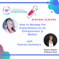 How to Manage the Expectations as an Entrepreneur and Mother