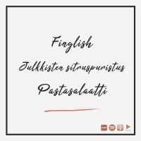 Finglish, julkkisten sitruspuristus  pastasalaatti