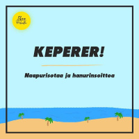 KEPERER! Naapurisotaa ja hanurinsoittoa