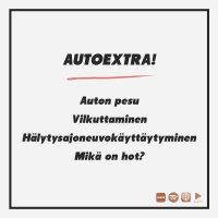 AUTOEXTRA! Auton pesu, vilkuttaminen, häl.aj.neuv.käyt.  mikä on hot?