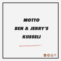 Motto, Ben  Jerrys ja kiisseli