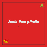 JOULUBIISI: Joulu ihan pihalla