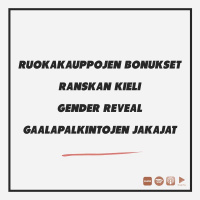 Ruokakauppojen bonukset, ranskan kieli, gender reveal -juhlat  gaalapalkintojen jakajat