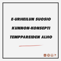 E-urheilun suosio, kunnon-konsepti  Temppareiden alho