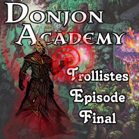 Donjon World – Trollistes – Épisode 05