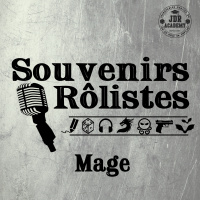 Souvenirs Rolistes – Mage