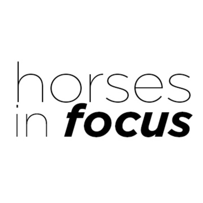 Horses In Focus: An Equine Photography Podcast