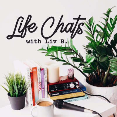 Life Chats With Liv B