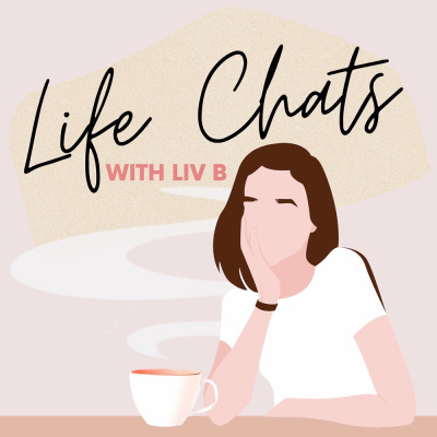 Life Chats With Liv B