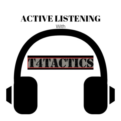 Active Listening By T4tactics