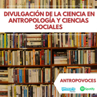 Divulgación de la ciencia en antropología y ciencias sociales
