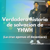 Verdadera historia de salvación de YWHW, (La cruz apenas el desenlace)