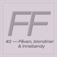 Avsnitt 2 - Påven, blondiner och innebandy