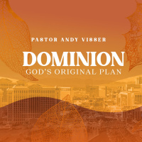 Dominion | Gods Original Plan | Pastor Andy Visser