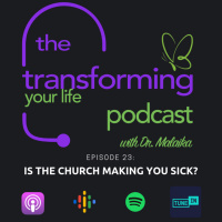 Episode 23: Is The Church Making You Sick?