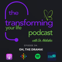Episode 34: Oh, the Drama!