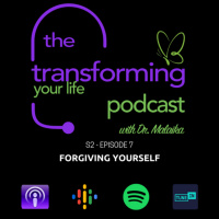 Season 2 - Episode 7: Forgiving Yourself
