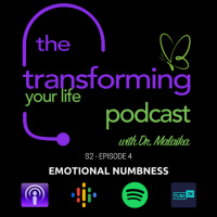 Season 2 - Episode 4: Emotional Numbness