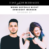 Wenn Gefühle nicht erwidert werden - Episode 27