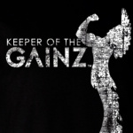 Keeper Of The Gainz