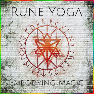 Rune Yoga: Embodying Magic