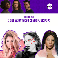PF - O que aconteceu com o Funk Pop?