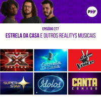 PF - Estrela da Casa e outros realitys musicais
