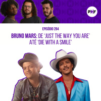PF - Bruno Mars: de Just the Way You Are até Die With A Smile
