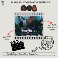 Ramblings DocuDive: Daughters