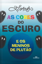 As Cores do Escuro e os Meninos de Plutão