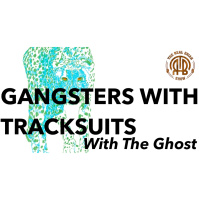 273: Gangsters With Tracksuits | With The Ghost