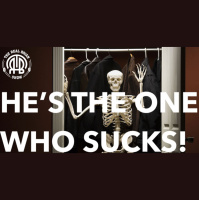299: He’s the One Who Sucks!