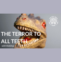 152: The Terror to All Teeth
