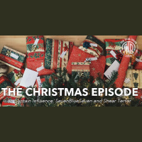 143: The Christmas Episode | Captain Influence, Shear Terror, JonnyPistolShot